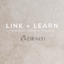 Load image into Gallery viewer, Link + Learn™ Permanent Jewelry Training (eCourse)