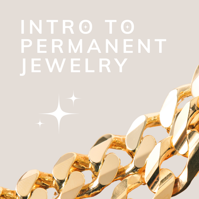 Intro To Permanent Jewelry Workshop (In-Person)